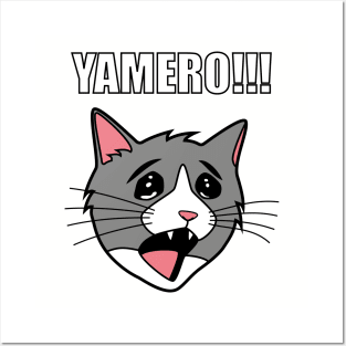 YAMERO Cat Meme Posters and Art